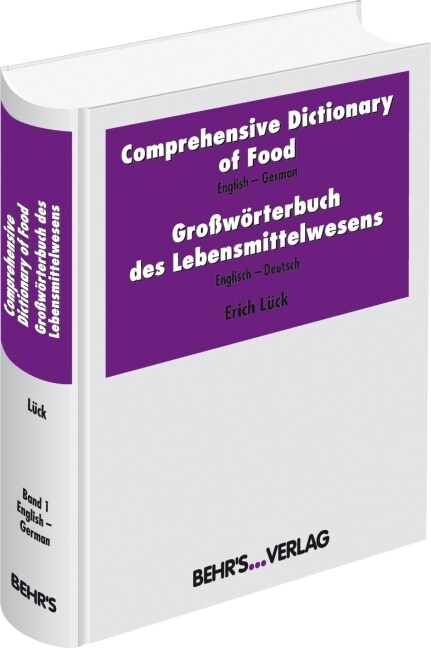 Großworterbuch des Lebensmittelwesens, Englisch-Deutsch. Comprehensive Dictionary of Food, English-German (Hardcover)