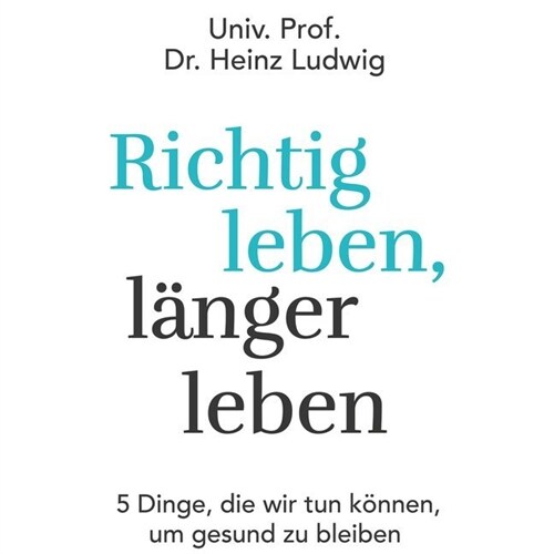 Richtig leben, langer leben, 1 MP3-CD (CD-Audio)