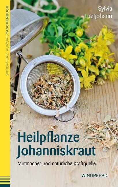 Heilpflanze Johanniskraut (Paperback)