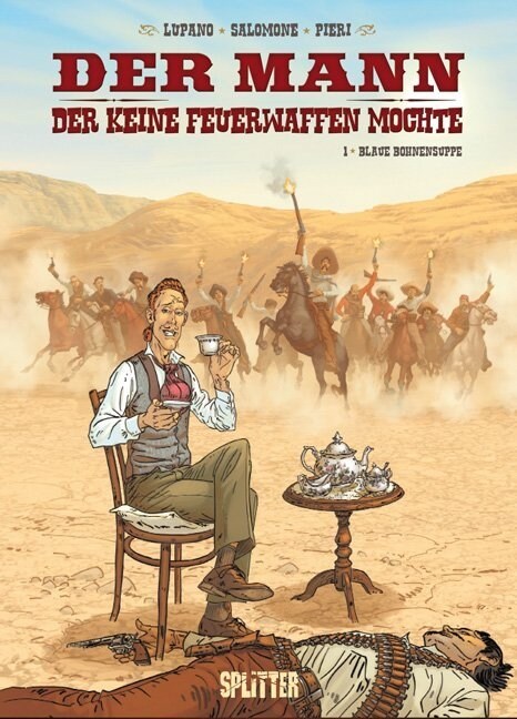 Der Mann, der keine Feuerwaffen mochte - Blaue Bohnensuppe (Hardcover)