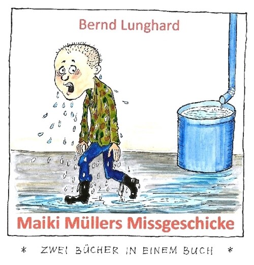 Maiki Muller Missgeschicke / Luise Berg fahrt Geisterbahn (Paperback)