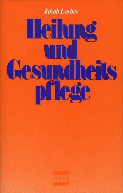 Heilung und Gesundheitspflege (Hardcover)