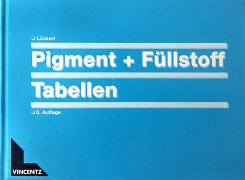 Pigment- + Fullstoff-Tabellen (Hardcover)