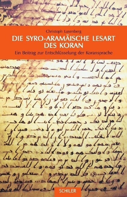 Die Syro-Aramaische Lesart des Koran (Hardcover)