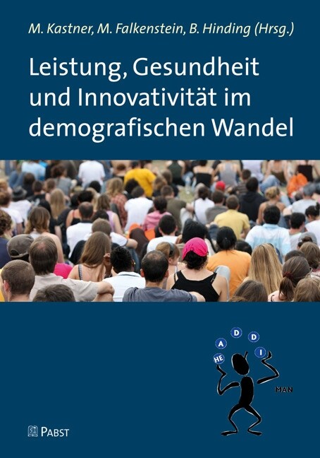 Leistung, Gesundheit und Innovativitat im demografischen Wandel (Paperback)