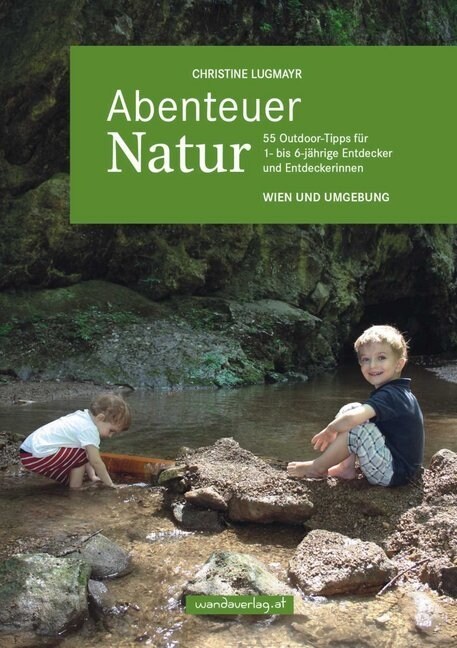 Abenteuer Natur - Wien und Umgebung (Paperback)