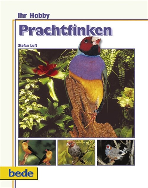 Prachtfinken (Hardcover)