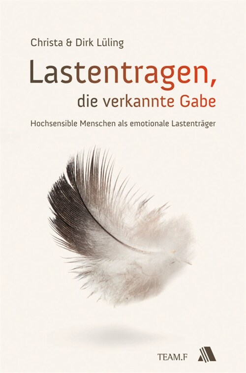 Lastentragen - die verkannte Gabe (Paperback)