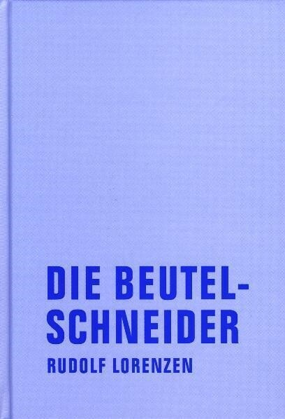 Die Beutelschneider (Hardcover)