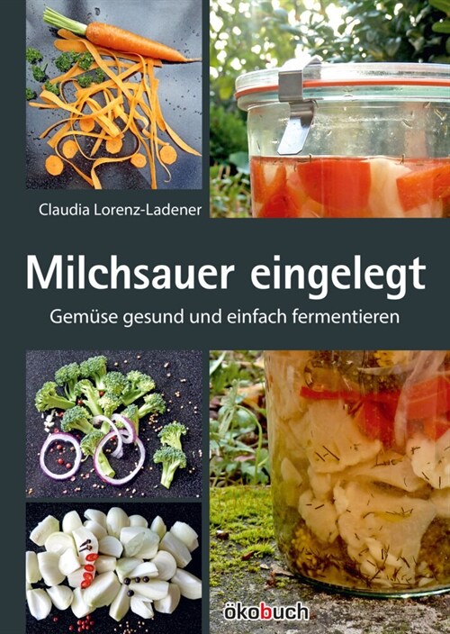 Milchsauer eingelegt (Hardcover)