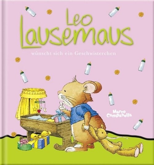Leo Lausemaus wunscht sich ein Geschwisterchen (Hardcover)
