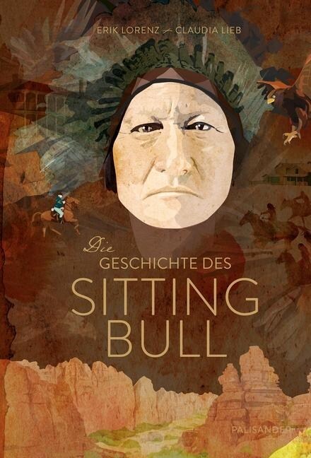 Die Geschichte des Sitting Bull (Hardcover)