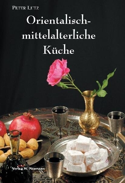 Orientalisch-mittelalterliche Kuche (Hardcover)