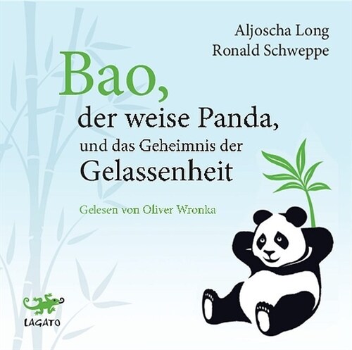 Bao, der weise Panda und das Geheimnis der Gelassenheit, 1 Audio-CD (CD-Audio)