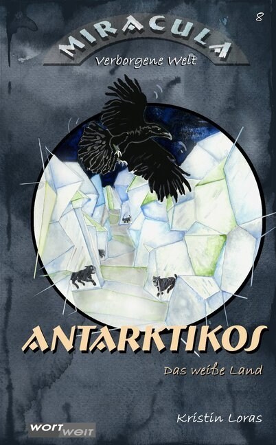 Miracula, verborgene Welt - Antarktikos (Hardcover)