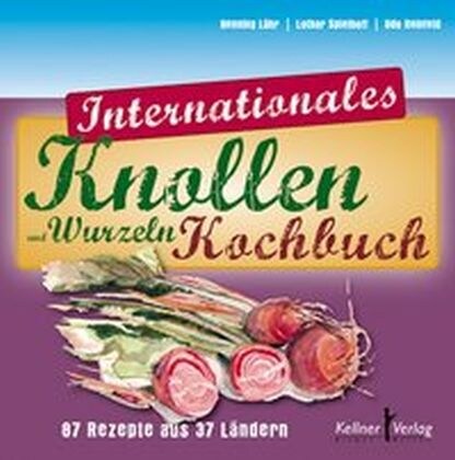 Internationales Knollen- und Wurzelkochbuch (Hardcover)