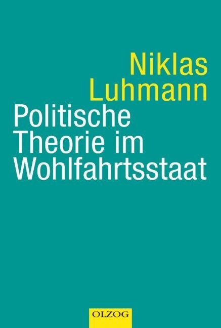 Politische Theorie im Wohlfahrtsstaat (Paperback)