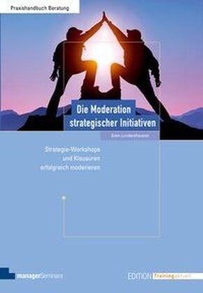 Die Moderation strategischer Initiativen (WW)