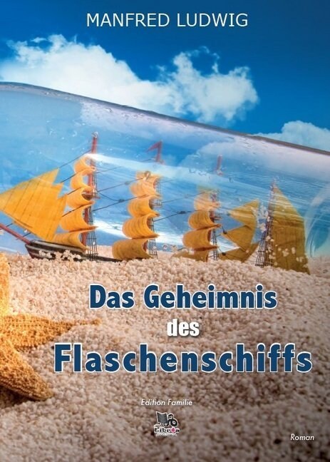 Das Geheimnis des Flaschenschiffs (Paperback)