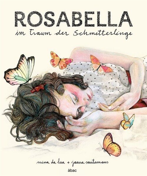 Rosabella im Traum der Schmetterlinge (Hardcover)