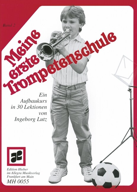 Meine erste Trompetenschule, fur Trompete in B (auch fur Flugelhorn/Kornett). Bd.2 (Sheet Music)