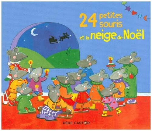 24 petites souris et la neige de Noel (Paperback)