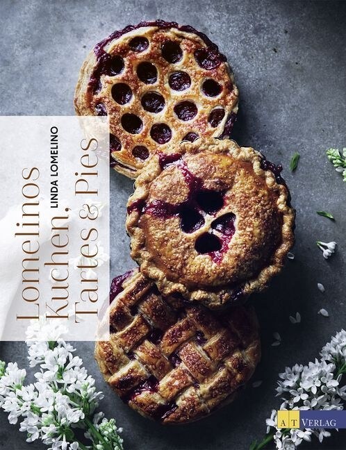 Lomelinos Kuchen, Tartes & Pies (Hardcover)