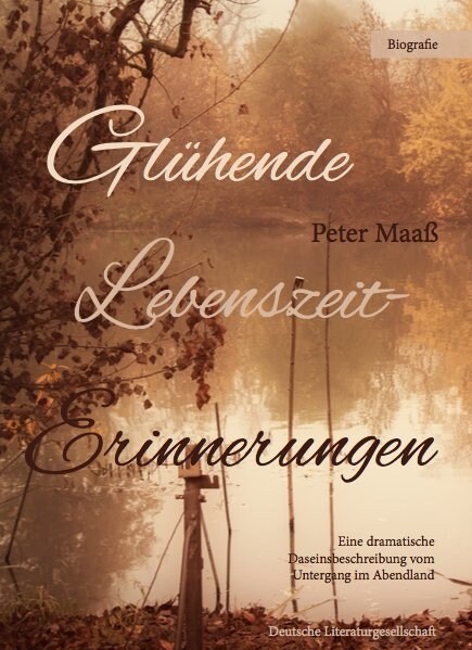 Gluhende Lebenszeiterinnerungen (Paperback)