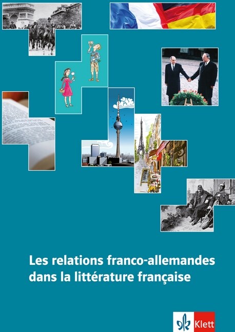 Les relations franco-allemandes dans la litterature francaise (Paperback)