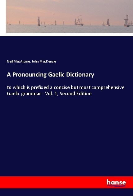 A Pronouncing Gaelic Dictionary (Paperback)