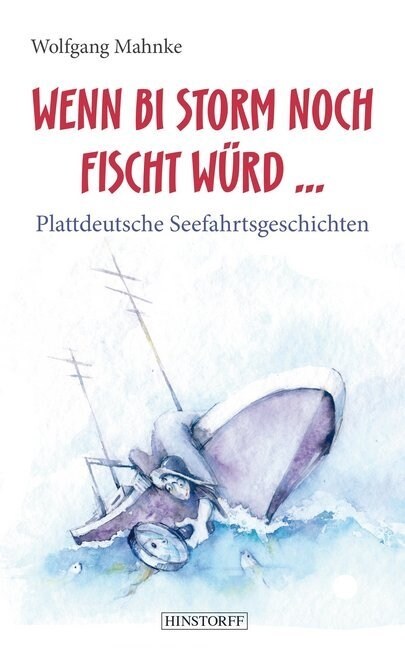 Wenn bi Storm noch fischt wurd... (Hardcover)