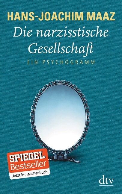 Die narzisstische Gesellschaft (Paperback)