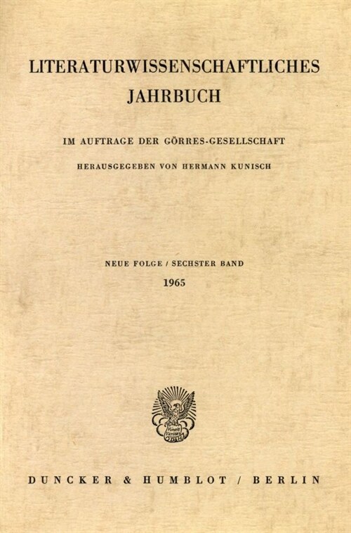 Literaturwissenschaftliches Jahrbuch: 6. Band (1965) (Paperback)