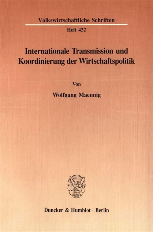 Internationale Transmission Und Koordinierung Der Wirtschaftspolitik (Paperback)