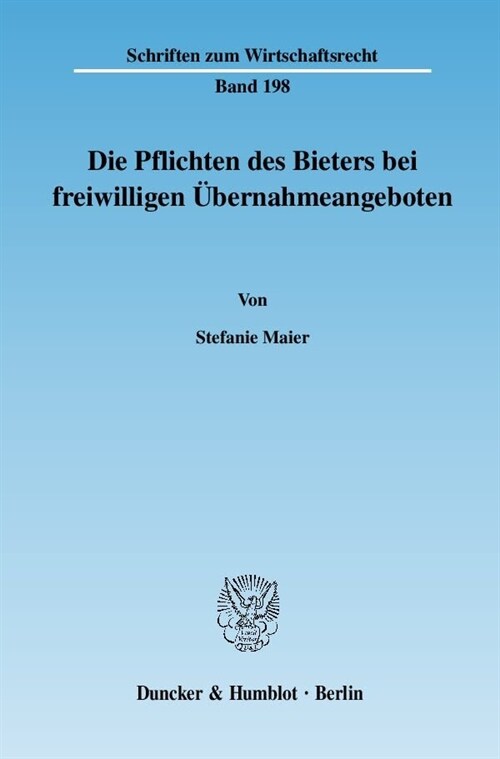 Die Pflichten des Bieters bei freiwilligen Ubernahmeangeboten (Paperback)