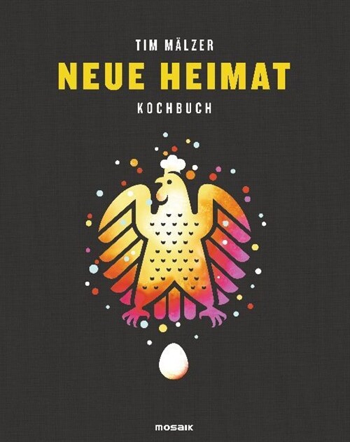 Neue Heimat - Kochbuch (Hardcover)