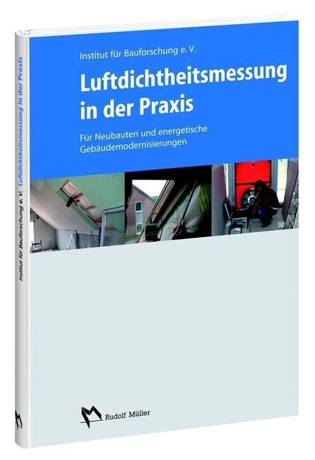 Luftdichtheitsmessung in der Praxis (Hardcover)