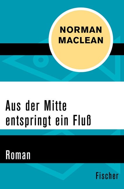 Aus der Mitte entspringt ein Fluß (Paperback)