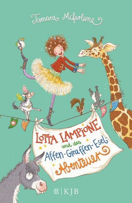 Lotta Lampione und das Affen-Giraffen-Esel-Abenteuer (Hardcover)