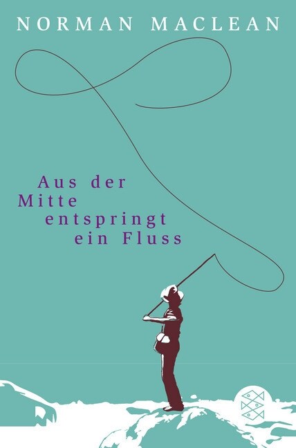 Aus der Mitte entspringt ein Fluss (Hardcover)