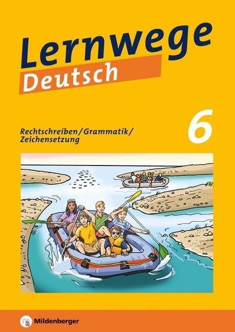 Lernwege Deutsch, 6. Schuljahr - Rechtschreiben / Grammatik / Zeichensetzung (Paperback)