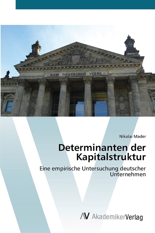 Determinanten der Kapitalstruktur (Paperback)