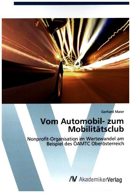 Vom Automobil- zum Mobilit?sclub (Paperback)