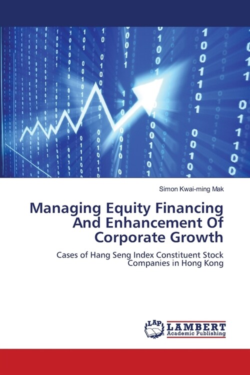 Managing Equity Financing And Enhancement Of Corporate Growth (Paperback)