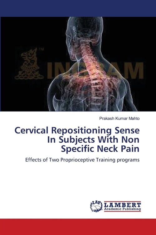 Cervical Repositioning Sense In Subjects With Non Specific Neck Pain (Paperback)