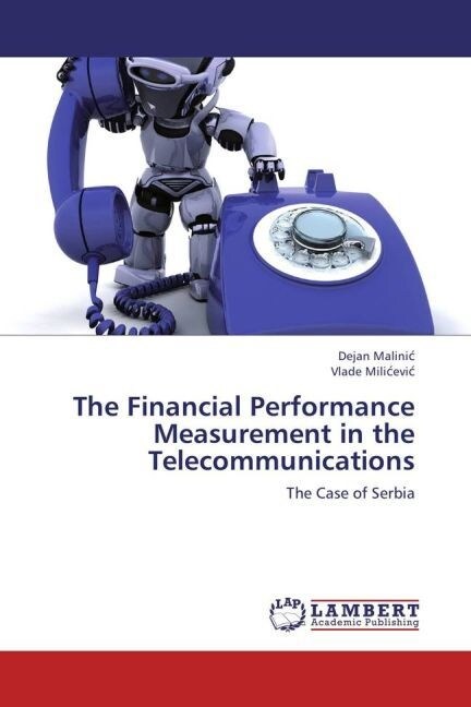 The Financial Performance Measurement in the Telecommunications (Paperback)