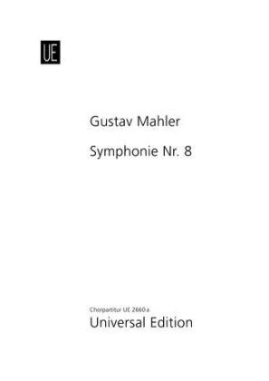 Symphonie Nr. 8 Es-Dur fur Soli: 3 Sopran, 2 Alt, Tenor, Bariton, Bass, Knabenchor, 2 Chore SATB und großes Orchester (Sheet Music)