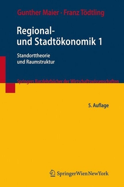 Standorttheorie und Raumstruktur (Paperback)
