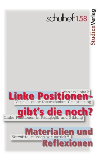 Linke Positionen - gibts die noch？ Materialien und Reflexionen (Paperback)