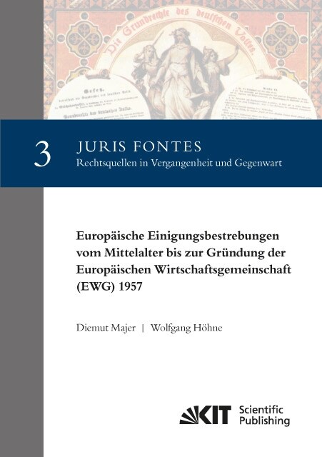 Europaische Einigungsbestrebungen vom Mittelalter bis zur Grundung der Europaischen Wirtschaftsgemeinschaft (EWG) 1957 (Paperback)